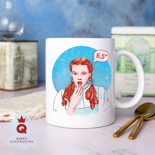 gay mug with Dorothy from Wizard of Oz, funny 8 inches surprise