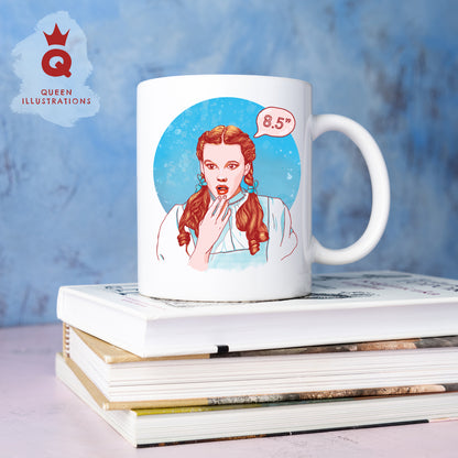 gay mug with Dorothy from Wizard of Oz, funny 8 inches surprise